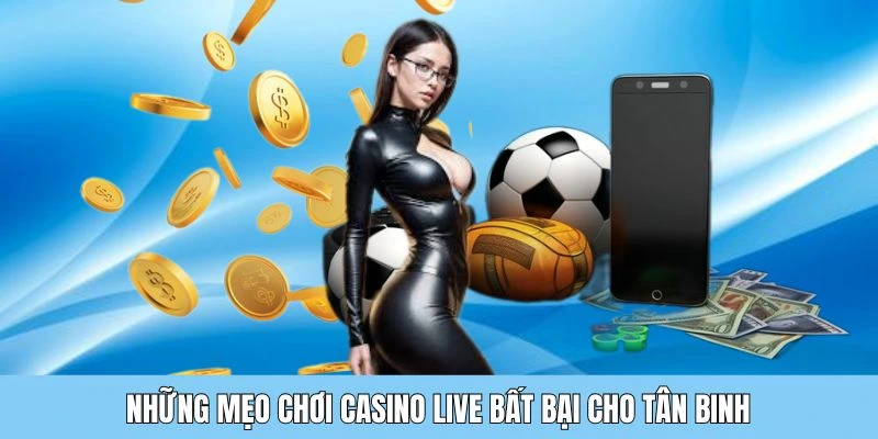 Những thủ thuật cá cược casino live Fun88 ios cho tân binh