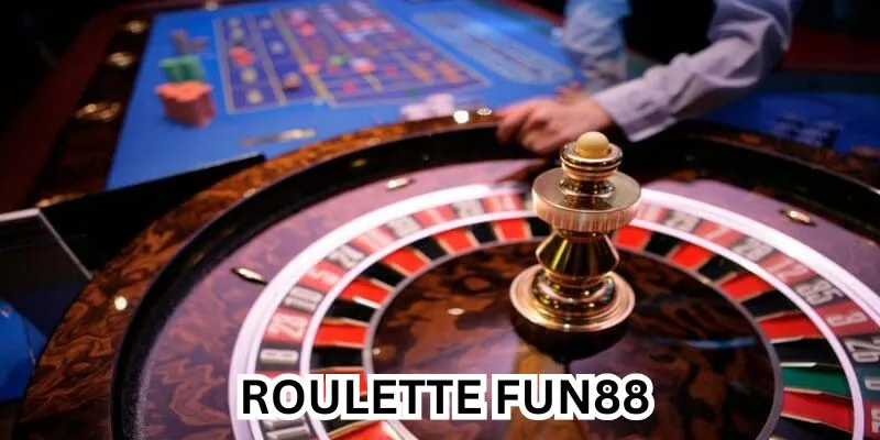 Roulette Fun88 - Hướng Dẫn Và Kinh Nghiệm Cá Cược Bất Bại