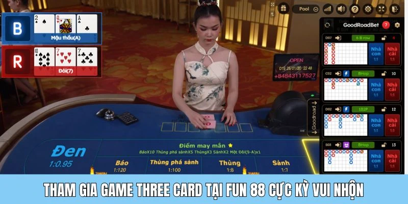 Tham gia game Three Card tại Fun 88 cực kỳ vui nhộn